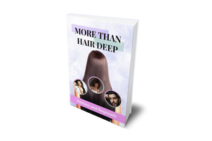 More Than Hair Deep (Digital Download) - 100 Grand Hair Collection